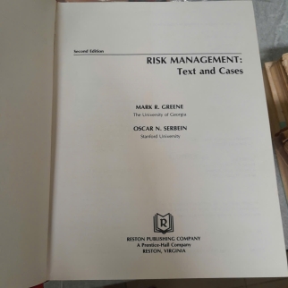 RISK MANAGEMENT: TEXT AND CASES - MARK R. GREENE, OSCAR N. SERBEIN