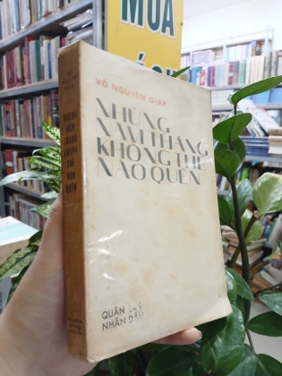 NHỮNG NĂM THÁNG KHÔNG THỂ NÀO QUÊN - VÕ NGUYÊN GIÁP 