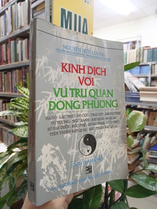 KINH DỊCH VỚI VŨ TRỤ QUAN ĐÔNG PHƯƠNG - NGUYỄN HỮU LƯƠNG 