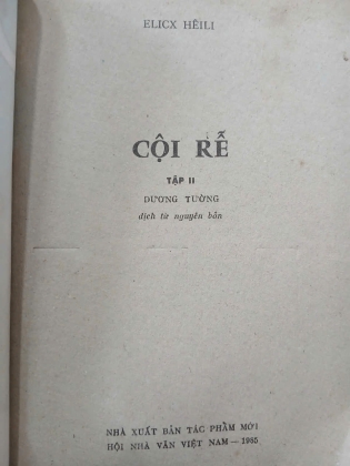[TRỌN BỘ 2 TẬP] CỘI RỄ - E. HEILI (DƯƠNG TƯỜNG DỊCH THUẬT)