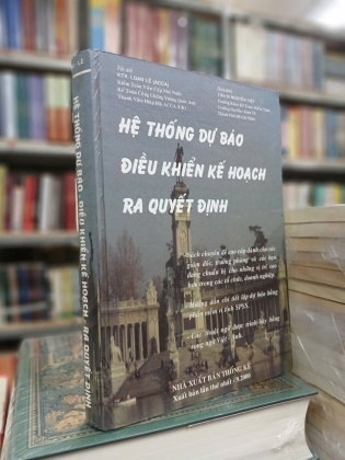 HỆ THỐNG DỰ BÁO ĐIỀU KHIỂN KẾ HOẠCH RA QUYẾT ĐỊNH (BÌA CỨNG) - LOAN LÊ