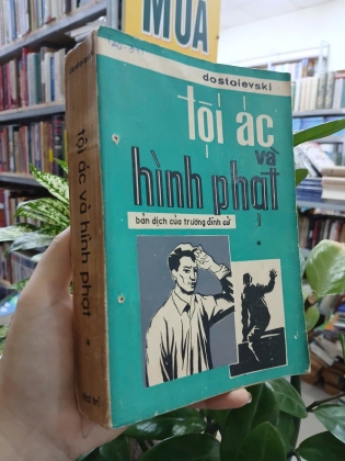 TỘI ÁC VÀ HÌNH PHẠT (TẬP 1) - DOSTOIEVSKI (BẢN DỊCH CỦA TRƯƠNG ĐÌNH CỬ)