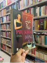 LƯỢC KHẢO PHỤ KHOA ĐÔNG Y - LÊ QUÝ NGƯU, TRẦN THỊ NHƯ ĐỨC