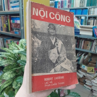 NỘI CÔNG - ROBERT LASSERRE ( LẠC HÀ, PHAN THANH CHẤN DỊCH)