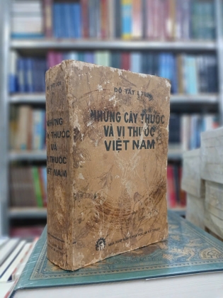 NHỮNG CÂY THUỐC VÀ VỊ THUỐC VIỆT NAM - ĐỖ TẤT LỢI