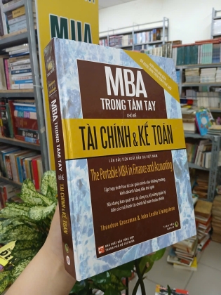 MBA TRONG TẦM TAY CHỦ ĐỀ TÀI CHÍNH VÀ KẾ TOÁN (BÌA CỨNG) - THEODORE GROSSMAN & JOHN LESLIE LIVINGSTONE 