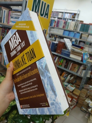 MBA TRONG TẦM TAY CHỦ ĐỀ TÀI CHÍNH VÀ KẾ TOÁN (BÌA CỨNG) - THEODORE GROSSMAN & JOHN LESLIE LIVINGSTONE 