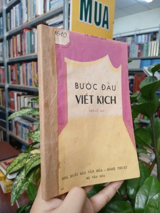 BƯỚC ĐẦU VIẾT KỊCH - LÝ NGHI SƠN (THẾ LỮ DỊCH THUẬT)
