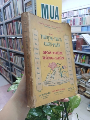 KINH THƯỢNG THỪA CHƠN PHÁP HOẢ DIỆM HỒNG LIÊN - CAO MINH QUANG