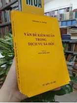 VẤN ĐỀ KIỂM HUẤN TRONG DỊCH VỤ XÃ HỘI - DOROTHY E. PETTES (DỊCH GIẢ: ĐOÀN TRIỆU HÂN)