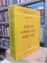 VIỆT SỬ CƯƠNG MỤC TIẾT YẾU - ĐẶNG XUÂN BẢNG ( HOÀNG VĂN LÂU DỊCH)