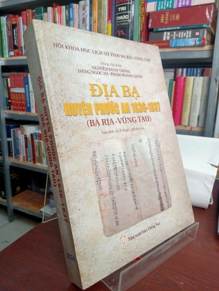 ĐỊA BẠ HUYỆN PHƯỚC AN 1836-1837(BÀ RỊA VŨNG TÀU) - NGUYỄN ĐÌNH THỐNG, ĐẶNG NGỌC HÀ, PHẠM HOÀNG QUÂN 
