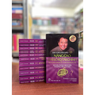TRỌN BỘ 13 TẬP DẠY CON LÀM GIÀU - ROBERT T. KIYOSAKI & SHARON L. LECHTER