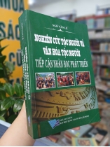 NGHIÊN CỨU TỘC NGƯỜI VÀ VĂN HÓA TỘC NGƯỜI TIẾP CẬN NHÂN HỌC PHÁT TRIỂN - NGÔ VĂN LỆ