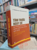 TÍNH TRƯỚC NGUY CƠ SUY NGẪM SAU 20 NĂM ĐẢNG CỘNG SẢN LIÊN XÔ MẤT ĐẢNG 