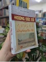 HƯƠNG ƯỚC CỔ LÀNG XÃ ĐỒNG BẰNG BẮC BỘ - VŨ DUY MỀN 