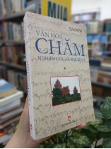 VĂN HÓA CHĂM NGHIÊN CỨU VÀ PHÊ BÌNH (TẬP 1) - SAKAYA 