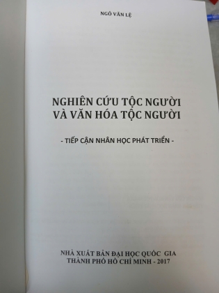 NGHIÊN CỨU TỘC NGƯỜI VÀ VĂN HÓA TỘC NGƯỜI TIẾP CẬN NHÂN HỌC PHÁT TRIỂN - NGÔ VĂN LỆ