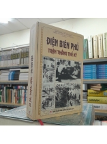 ĐIỆN BIÊN PHỦ TRẬN THẮNG THẾ KỶ - HOÀNG MINH THẢO 