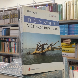 TƯ DUY KINH TẾ VIỆT NAM 1975-1989 - ĐẶNG PHONG
