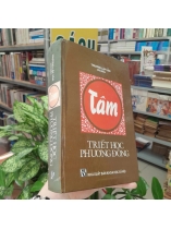 TÂM TRIẾT HỌC PHƯƠNG ĐÔNG - TRƯƠNG LẬP VĂN