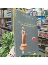 MỘT SỐ VẤN ĐỀ KHẢO CỔ HỌC Ở MIỀN NAM VIỆT NAM (TẬP 4)