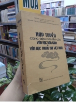 HỢP TUYỂN CÔNG TRÌNH NGHIÊN CỨU VĂN HỌC DÂN GIAN VÀ VĂN HỌC TRUNG ĐẠI VIỆT NAM