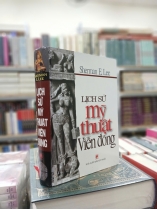 LỊCH SỬ MỸ THUẬT VIỄN ĐÔNG - SHERMAN E. LEE
