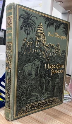 L’Indochine Française - Paul Doumer (1905)