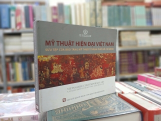 MỸ THUẬT HIỆN ĐẠI VIỆT NAM - SƯU TẬP CỦA BẢO TÀNG MỸ THUẬT TPHCM 