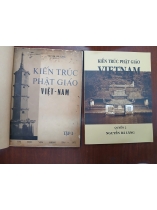 KIẾN TRÚC PHẬT GIÁO VIỆT NAM TẬP 1 - NGUYỄN BÁ LĂNG (TẶNG KÈM TẬP 2 CỦA HUỆ QUANG)