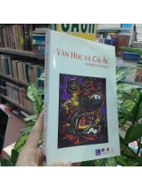 VĂN HỌC VÀ CÁI ÁC - GEORGES BATAILLE ( NGÂN XUYÊN DỊCH)