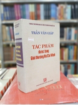 TÁC PHẨM ĐƯỢC TẶNG GIẢI THƯỞNG HỒ CHÍ MINH - TRẦN VĂN GIÁP 