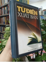 TỪ ĐIỂN XUẤT BẢN (BÌA CỨNG)
