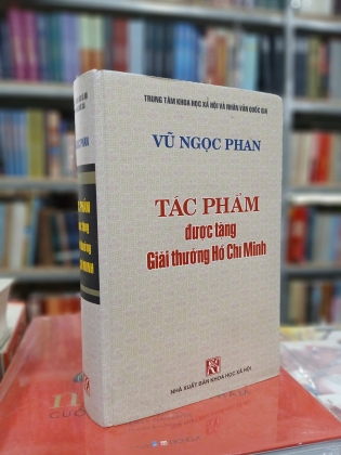 TÁC PHẨM ĐƯỢC TẶNG GIẢI THƯỞNG HỒ CHÍ MINH - VŨ NGỌC PHAN (BÌA CỨNG)