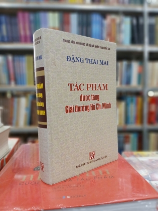 TÁC PHẨM ĐƯỢC TẶNG GIẢI THƯỞNG HỒ CHÍ MINH - ĐẶNG THAI MAI