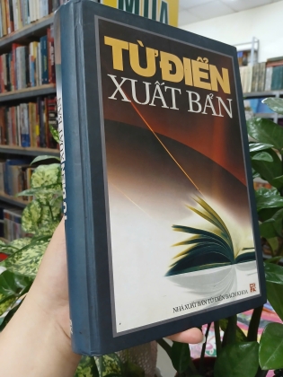 TỪ ĐIỂN XUẤT BẢN (BÌA CỨNG)