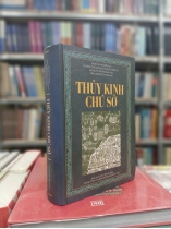 THỦY KINH CHÚ SỚ (BÌA CỨNG) - NGUYỄN BÁ MÃO DỊCH THUẬT 