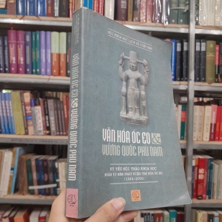 VĂN HÓA ÓC EO VÀ VƯƠNG QUỐC PHÙ NAM