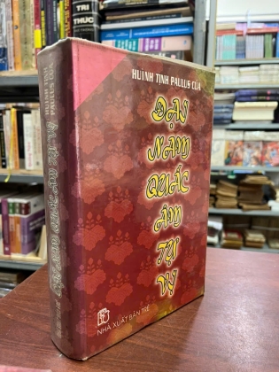 ĐẠI NAM QUẤC ÂM TỰ VỊ ( BÌA CỨNG ) - HUÌNH TỊNH PAULUS CỦA
