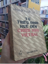 TỪ TRIỀU ĐÌNH HUẾ ĐẾN CHIẾN KHU VIỆT BẮC - PHẠM KHẮC HÒE 