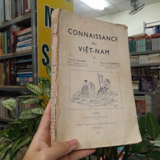 CONNAISSANCE DU VIỆT NAM - PIERRE HUARD, MAURICE DURAND 
