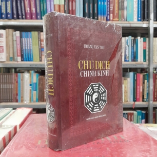 CHU DỊCH CHÍNH KINH - HOÀNG VĂN THƯ 