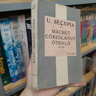 MĂCBET, CÔRIÔLANUT VÀ ÔTENLÔ KỊCH - U.SÊCXPIA