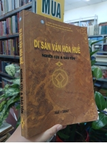 DI SẢN VĂN HÓA HUẾ - NGHIÊN CỨU VÀ BẢO TỒN (TẬP 1)