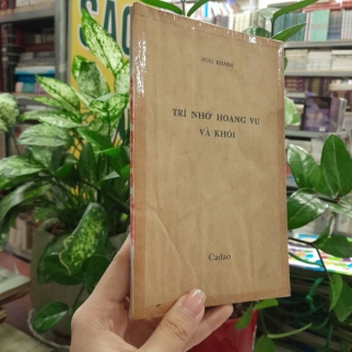 TRÍ NHỚ HOANG VU VÀ KHÓI - HOÀI KHANH 