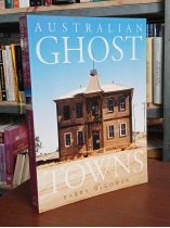 AUSTRALIAN GHOST TOWNS - BARRY McGOWAN