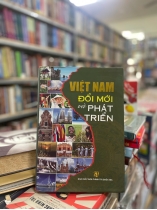 VIỆT NAM ĐỔI MỚI VÀ PHÁT TRIỂN
