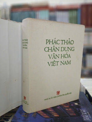 PHÁC THẢO CHÂN DUNG VĂN HÓA VIỆT NAM (BÌA CỨNG)