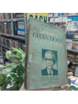 LÂM SÀNG CHẨN ĐOÁN ĐÔNG Y HỌC - NGUYỄN ĐỒNG DI